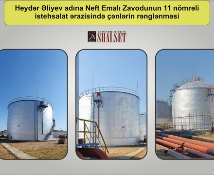 Heydər Əliyev adına Neft Emalı Zavodunun istehsalat sahələrində aparat, estakada və boru xətlərinin rənglənməsi.